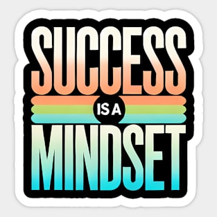 Success is a Mindset, Motivational Quote Sticker